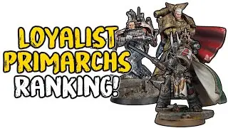 ЛУЧШИЙ ПРИМАРЧ? Рейтинг моделей лоялистов! │ Warhammer 30k Horus Heresy