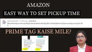 Amazon Pickup & Handling Setting Kaise Kare? | Amazon Prime Tag Enable | Seller Guide