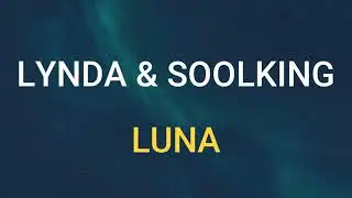 🎧 LYNDA & SOOLKING - LUNA (SLOWED & REVERB)