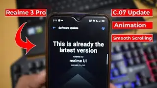 Realme 3 Pro C07 Update Finally Arrived July 2020 | Charge Animation | Smooth Scroll | BhushanDroid