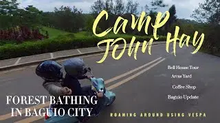 VESPA ROAD TRIP IN BAGUIO CITY | ARCAS YARD | FAM TROUPE