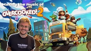 Making the music of Overcooked! 2