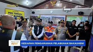 KAPOLDA LAMPUNG PASTIKAN PENGAMANAN LIBUR NATARU DI PELABUHAN BAKAUHENI