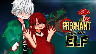PREGNANT BY AN ELF || Gacha Life Mini Movie || GLMM / GCMM || Gacha Life ||