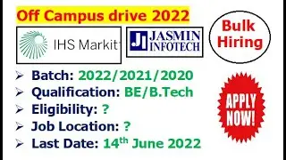 IHS Markit + Jasmin Infotech are hiring freshers | Batch: 2022/2021/2020 | Salary? | Eligibility?