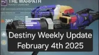 Destiny Weekly Update February 4th 2025