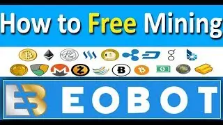 EOBOT FREEE MINING Free Bitcoin Miner 2019 Ultimate