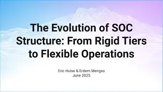 The Evolution of SOC Structure: From Rigid Tiers to Flexible Operations