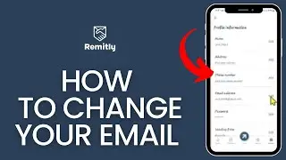 How to Change Your Email on Remitly Account? Edit Your Email on Remitly Account on Android 2024