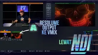 Output video/audio dari Resolume ke vMix dengan NDI