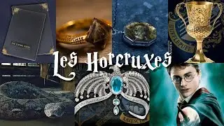 LES 7 HORCRUXES DE LORD VOLDEMORT