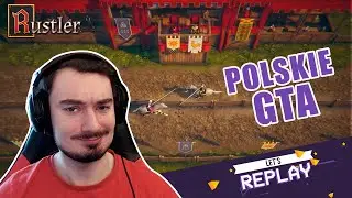 LET'S REPLAY | Hiszpańska inkwizycja! | Rustler | Odcinek 1