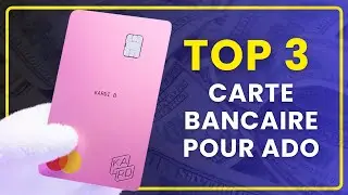 LA MEILLEURE CARTE BANCAIRE POUR ADO EN 2025 | Top 3, Test & Comparatif  | Pour Adolescent & Parents