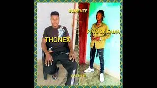 Thonex ft puto da fama ma Dezembro 