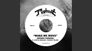 Make Me Move (Boogie Version)