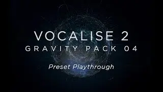 Vocalise 2 - Preset Playthrough | Heavyocity