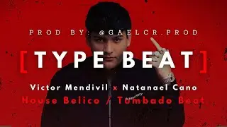 Victor Mendivil x Natanael Cano Type Beat House Belico / Tumbado 