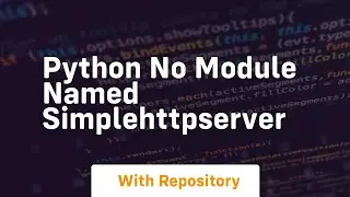 python no module named simplehttpserver