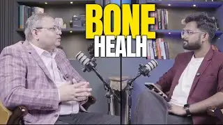 Bone Health Secrets with Dr. Deepak Arora | Podcast | Talk Big Picture