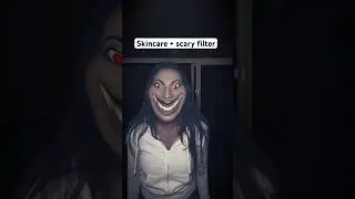 Skincare + scary filter 😅