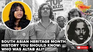 Who Was Altab Ali? #SouthAsianHeritageMonth - History You Should Know | Pie Radio