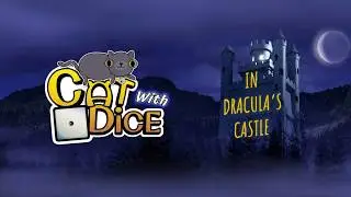 Launch trailer Cat with Dice in Dracula's Castle game