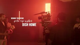 Dish Home - Feel the Magic of Football [ Behind the scene ] Director Bed Studio
