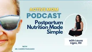 Ditch Diet Culture! Nutrition Myths, Food Guilt & Postpartum Health with The Sassy Dietitian