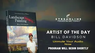 Bill Davidson &ldquo;Landscape Painting Secrets&rdquo; **FREE LESSON VIEWING**