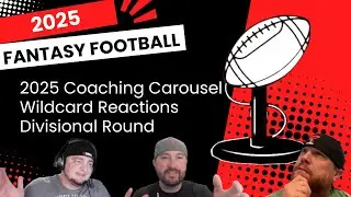 2025 Coaching Carousel + Wild Card Weekend Reactions & Divisional Round Preview