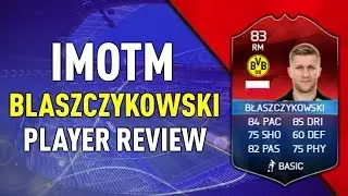 FIFA 16 IMOTM BLASZCZYKOWSKI PLAYER REVIEW !! #IMOTM