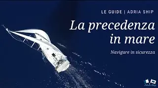 La precedenza in mare | Le guide di Adria Ship