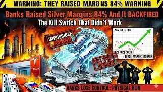 Banks Raised Silver Margins 84% And It BACKFIRED | The Kill Switch That Didn't Work
