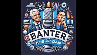 BANTER with Bob and Dan Trump CA visit J6 Survey 1 26 25