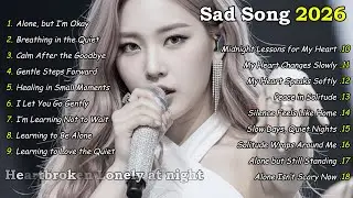 Alone, but I&rsquo;m Okay &ndash; Sad Calm Pop | Healing Night Playlist