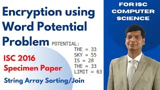 Encryption Using Word Potential | ISC Computer Science Practical 2016 Specimen | Java | Solved