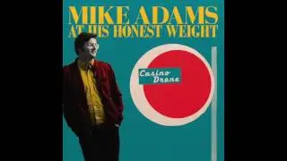 Mike Adams At His Honest Weight - Smart Marks (Album Audio)