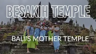 VISITING BESAKIH TEMPLE | BALI'S MOTHER TEMPLE | INDONESIA 🇮🇩