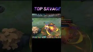 TOP SAVAGE 2023🔥🔥🔥 #mlbb #mobilelegends #shorts #shortsmlbb #savagemlbb