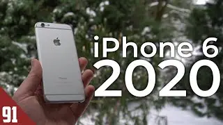 Using the iPhone 6 in 2020 - Review