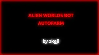 ALIEN WORLDS BOT | FARMING BOT | FREE DOWNLOAD | 2022 UNDETECTED