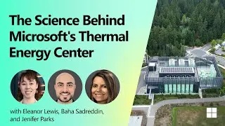 The Science Behind Microsoft's Thermal Energy Center