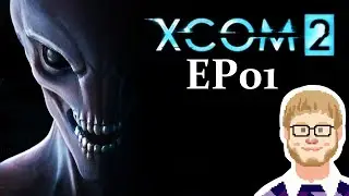 Let's Play XCOM 2 ► The Taste of Death [Blind | EP01]