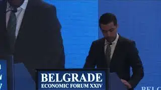 24th Belgrade Economic Forum - Opening Sessions