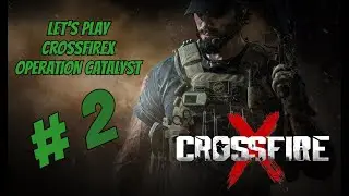 LET'S PLAY CROSSFIREX OPERATION CATALYST PART #2 KEN VA PAS BIEN ET BRIAN VIENT L'AIDER