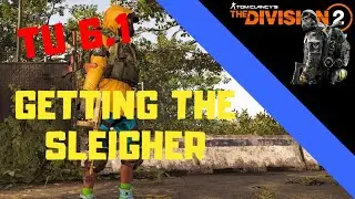 The Division 2 | TU6.1 - Getting The Sleigher (4:50:00)