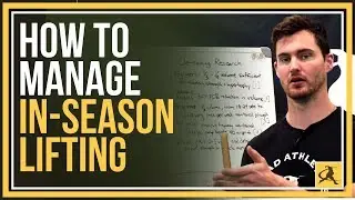 How To Manage In-Season Lifting