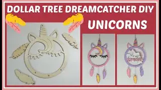 DOLLAR TREE DREAMCATCHER DIY/ UNICORNS