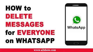 How to Delete Messages for Everyone on Whatsapp (Android)