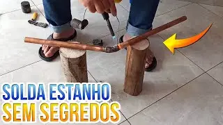 COMO SOLDAR COM ESTANHO TUBOS DE COBRE | PASSO A PASSO